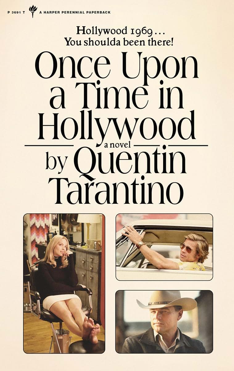 Once Upon a Time in Hollywood: The Long-Awaited First Novel from the Beloved Filmmaker, Based on the Oscar-Winning Movie