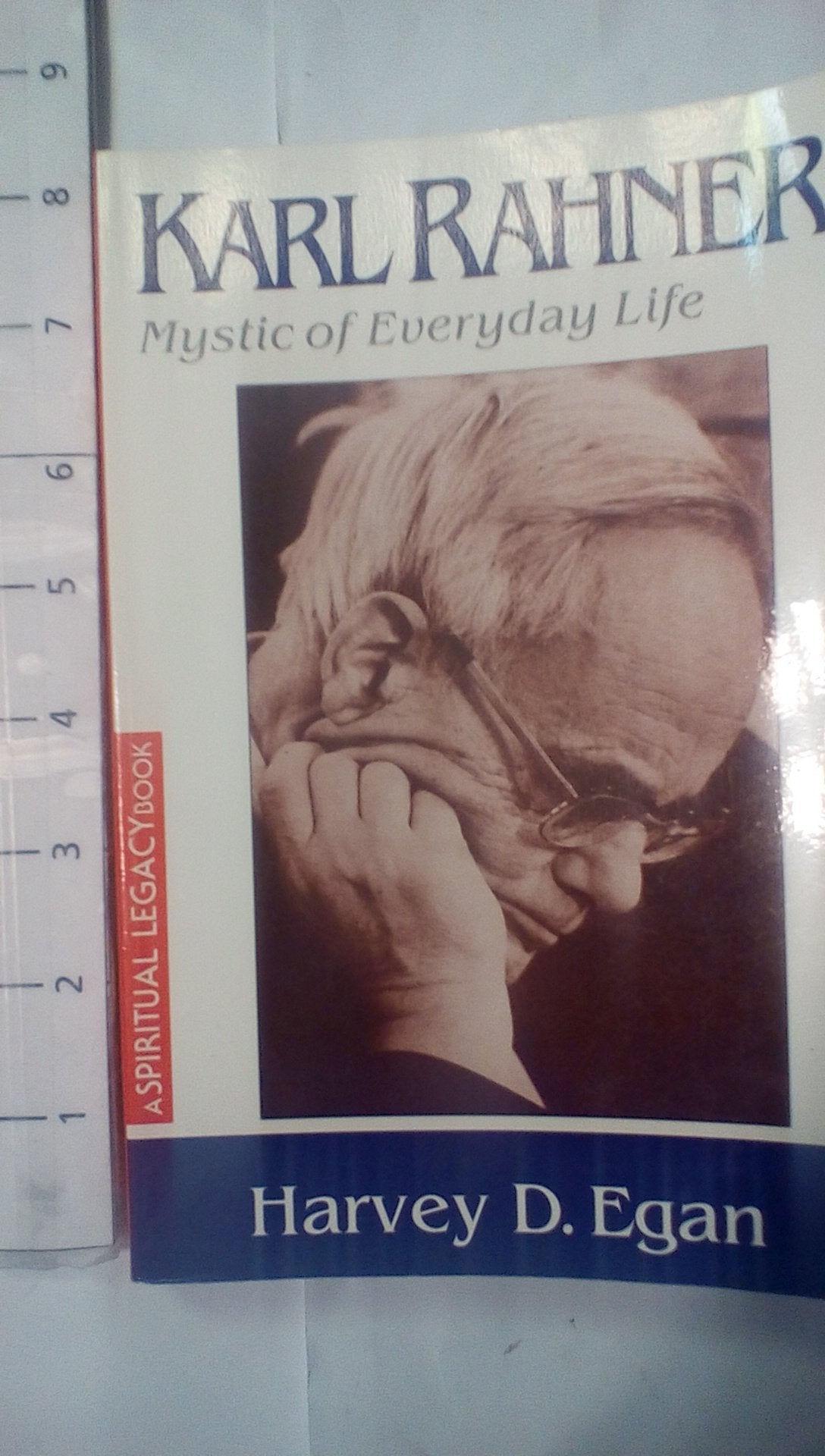 Karl Rahner: Mystic of Everyday Life (The Crossroad Spiritual Legacy Series)