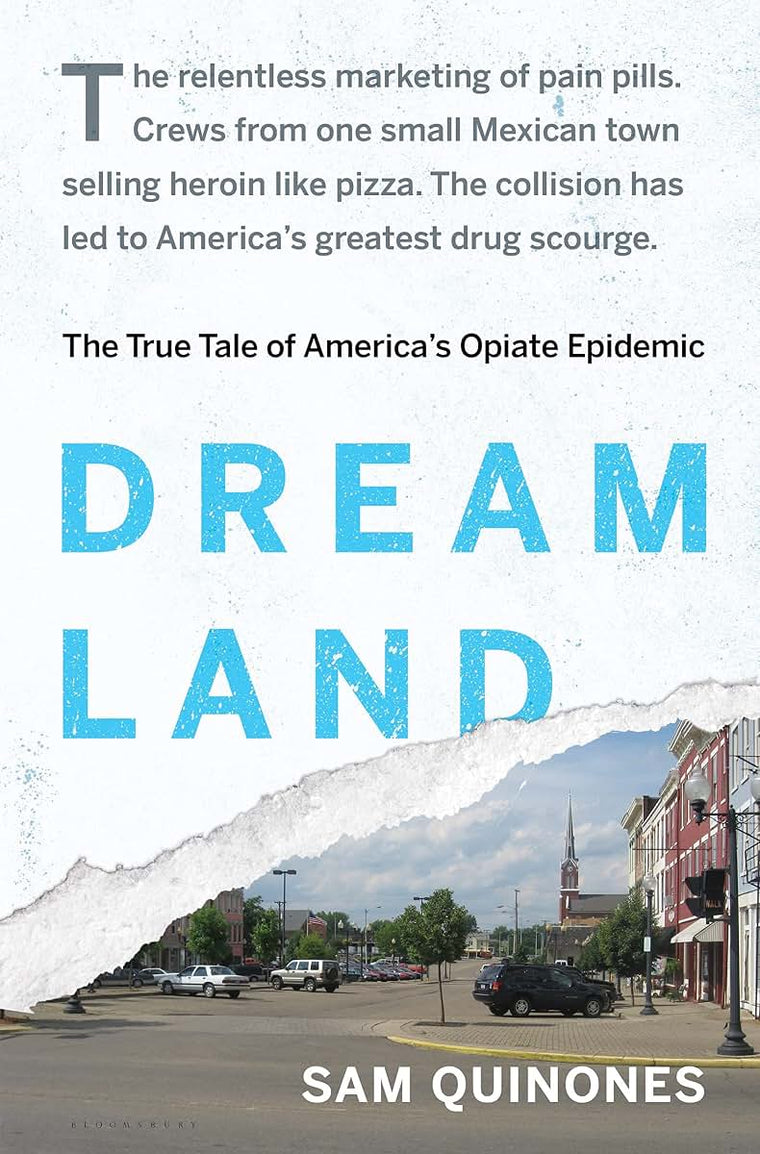Dreamland: The True Tale of America's Opiate Epidemic