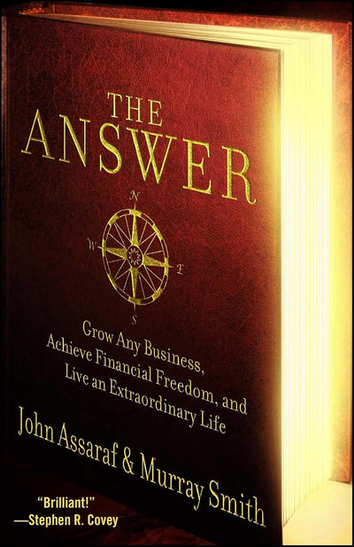 The Answer: Grow Any Business, Achieve Financial Freedom