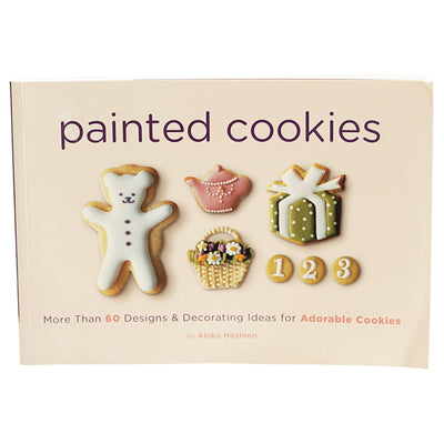 Painted Cookies: More Than 60 Designs & Decorating Ideas for Adorable Cookies