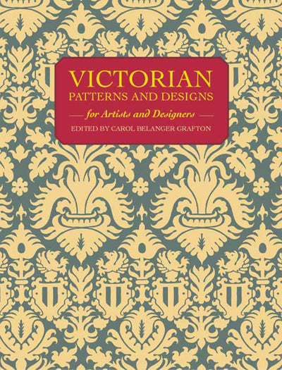 Victorian Patterns for Artists and Designers (Dover Pictorial Archive Series)