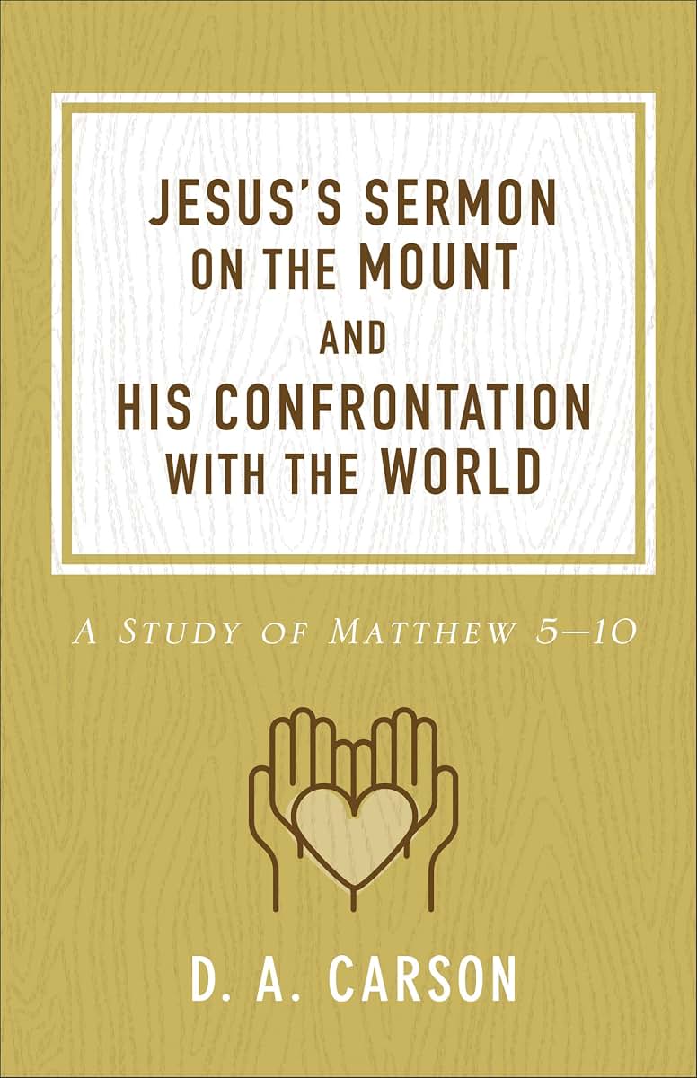 Jesus's Sermon on the Mount and His Confrontation with the World: A Study of Matthew 5-10
