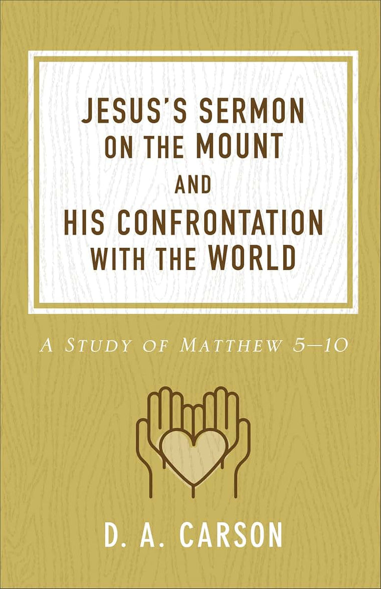 Jesus's Sermon on the Mount and His Confrontation with the World: A Study of Matthew 5-10