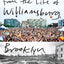 The Last Bohemia: Scenes from the Life of Williamsburg, Brooklyn