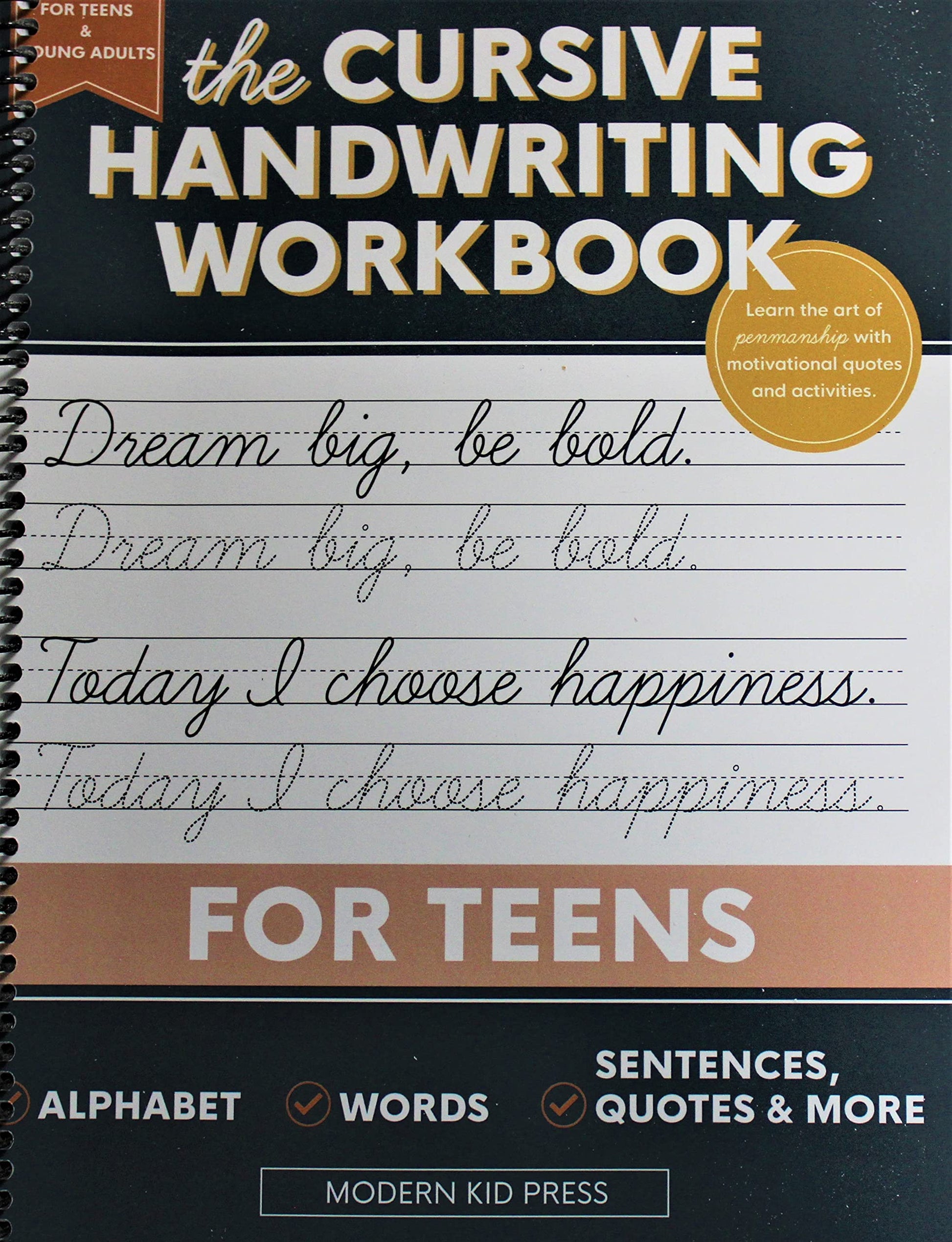 The Cursive Handwriting Workbook for Teens: Learn the Art of Penmanship in this Cursive Writing Practice book with Motivational Quotes and Activities for Young Adults and Teenagers