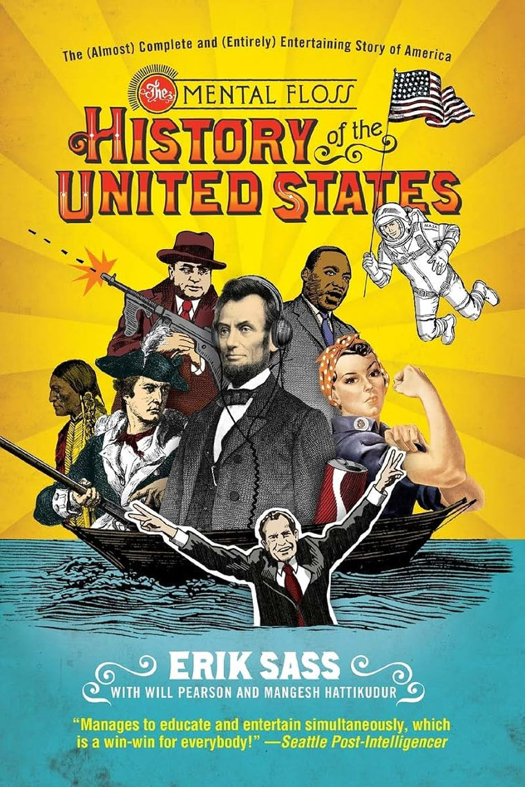 The Mental Floss History of the US: The Almost Complete...