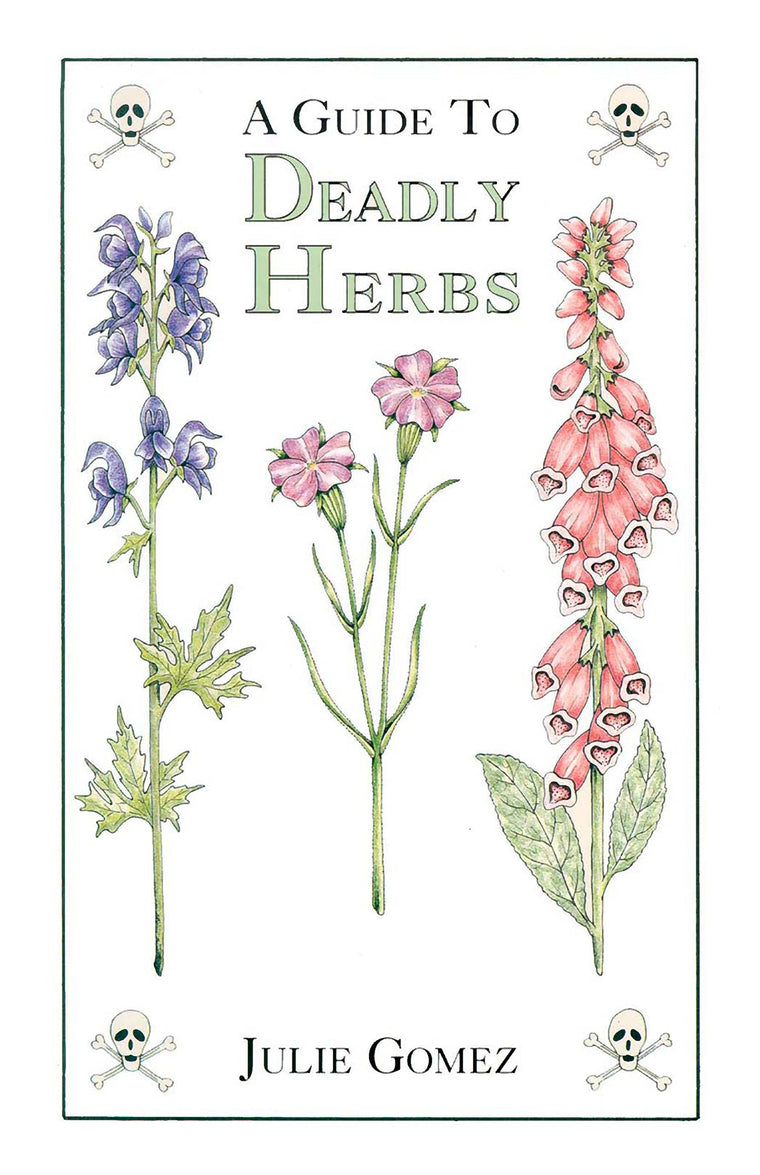 A Guide to Deadly Herbs