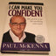 I Can Make You Confident: The Power to Go for Anything You Want!