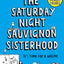 The Saturday Night Sauvignon Sisterhood
