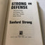 Strong on Defense: Survival Rules to Protect you and your Family from Crime