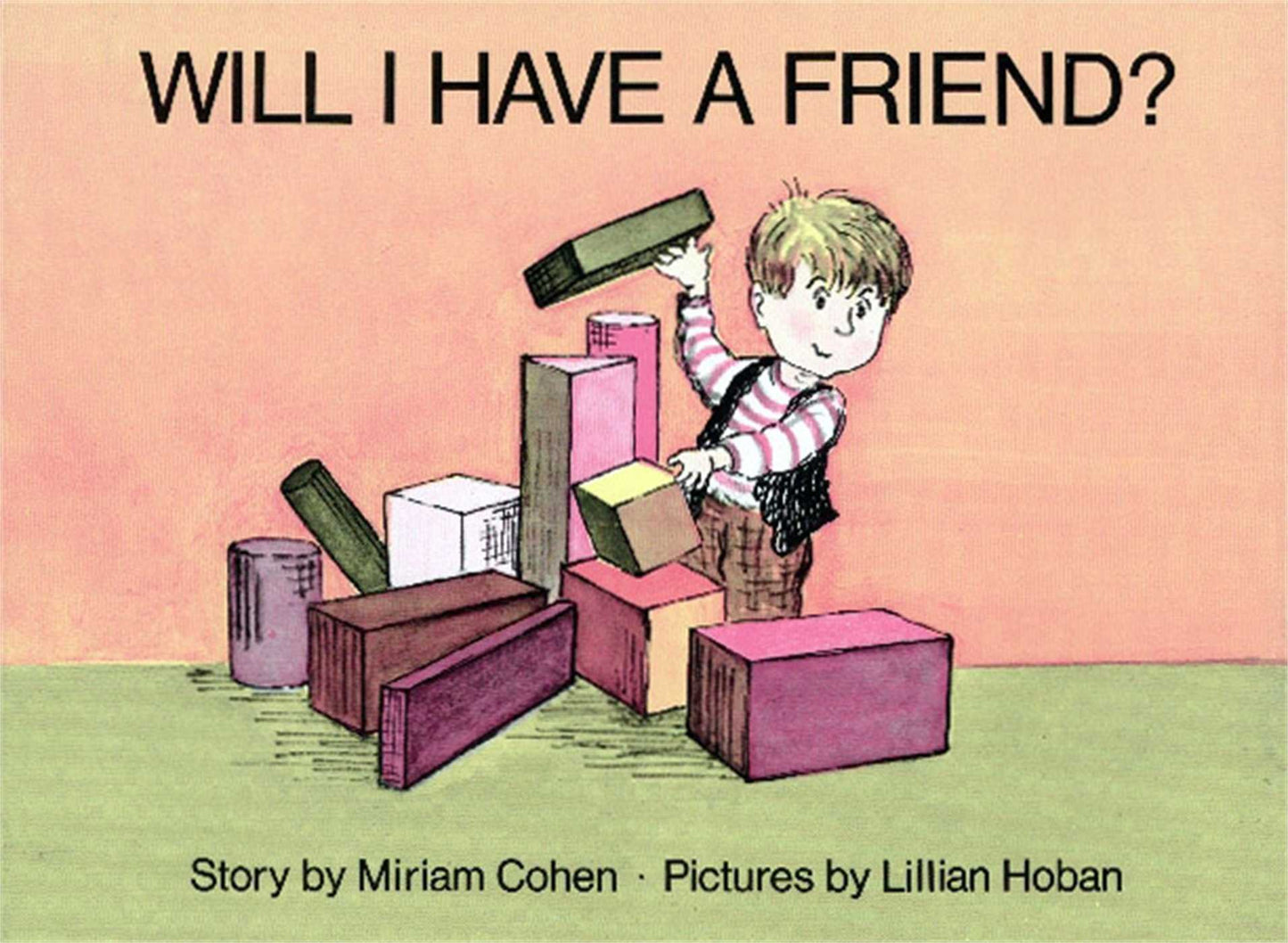 Will I Have a Friend? by Cohen, Miriam