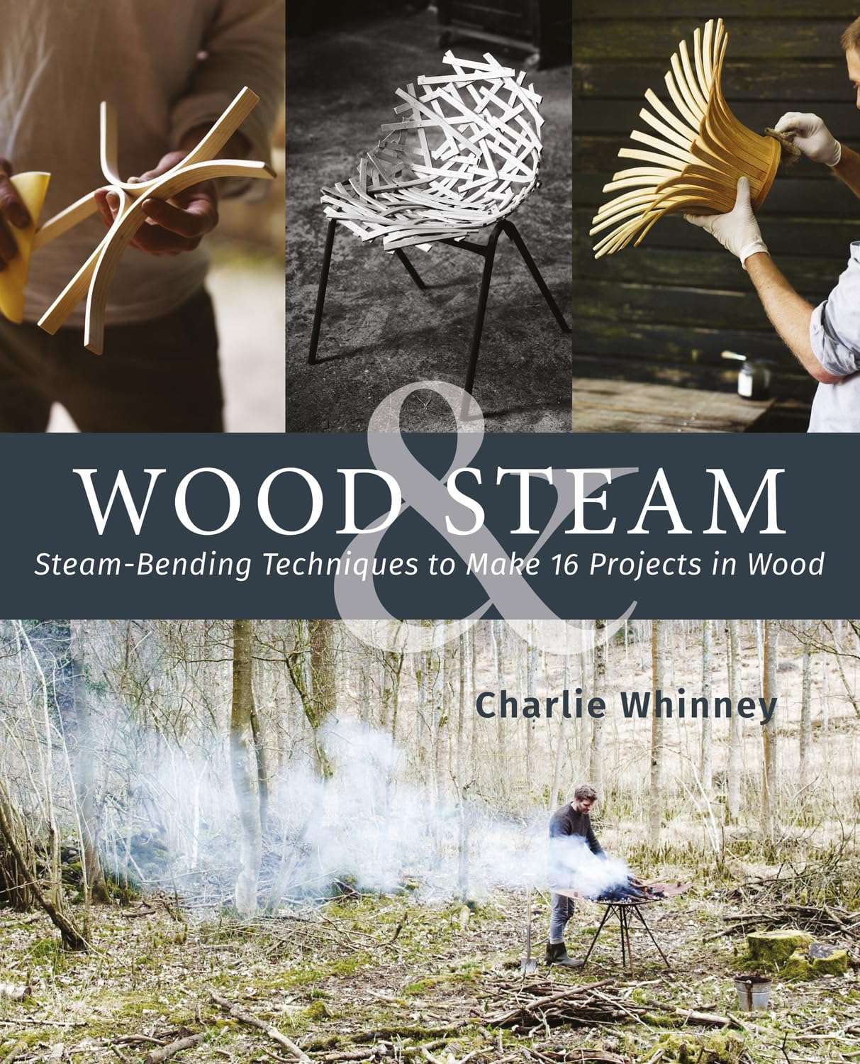 Wood & Steam: Steam-Bending Techniques to Make 16 Projects in Wood (Fox Chapel Publishing) Steam-Bent Masterpieces and Step-by-Step Instructions to Make Coat Hangers, Chairs, Lampshades, and More