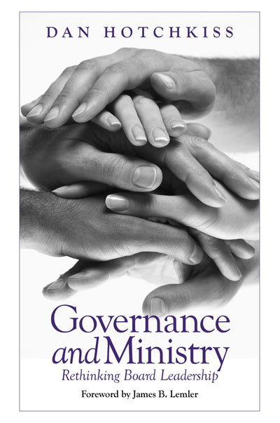 Governance and Ministry: Rethinking Board Leadership
