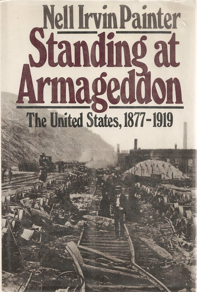 Standing at Armageddon: The United States, 1877-1919