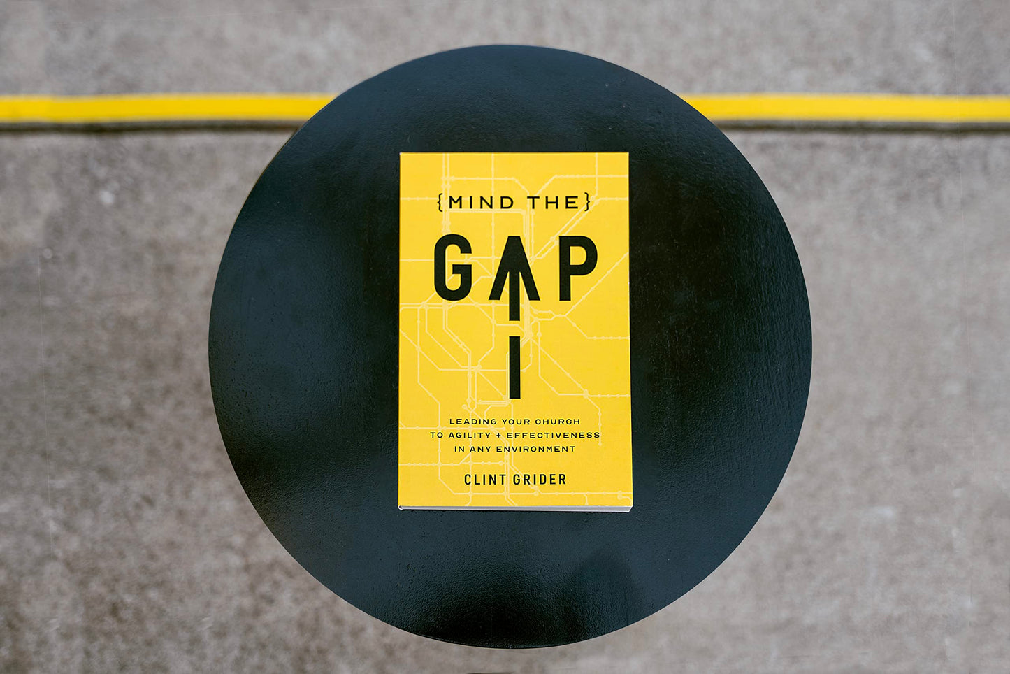 Mind the Gap: Leading Your Church to Agility and Effectiveness in Any Environment
