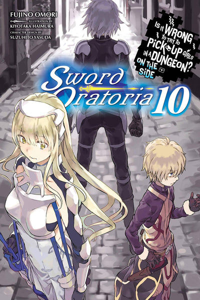 Is It Wrong to Try to Pick Up Girls in a Dungeon? On the Side: Sword Oratoria, Vol. 10 (light novel) (Volume 10) (Is It Wrong to Try to Pick Up Girls ... the Side: Sword Oratoria (light novel), 10)