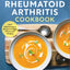 The Rheumatoid Arthritis Cookbook: Anti-Inflammatory Recipes