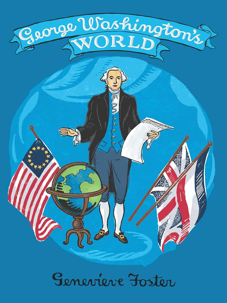 George Washington's World: Life Story of George Washington,