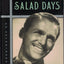 The Salad Days