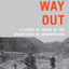 No Way Out: A Story of Valor in the Mountains of Afghanistan