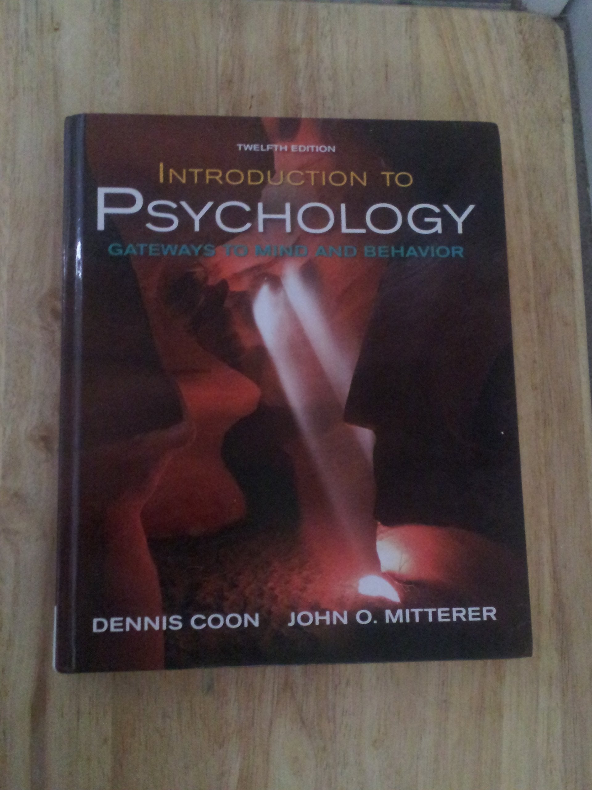 Introduction to Psychology: Gateways to Mind and Behavior with Concept Maps and Reviews (Available Titles CengageNOW)