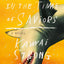 Sharks in the Time of Saviors: A Novel