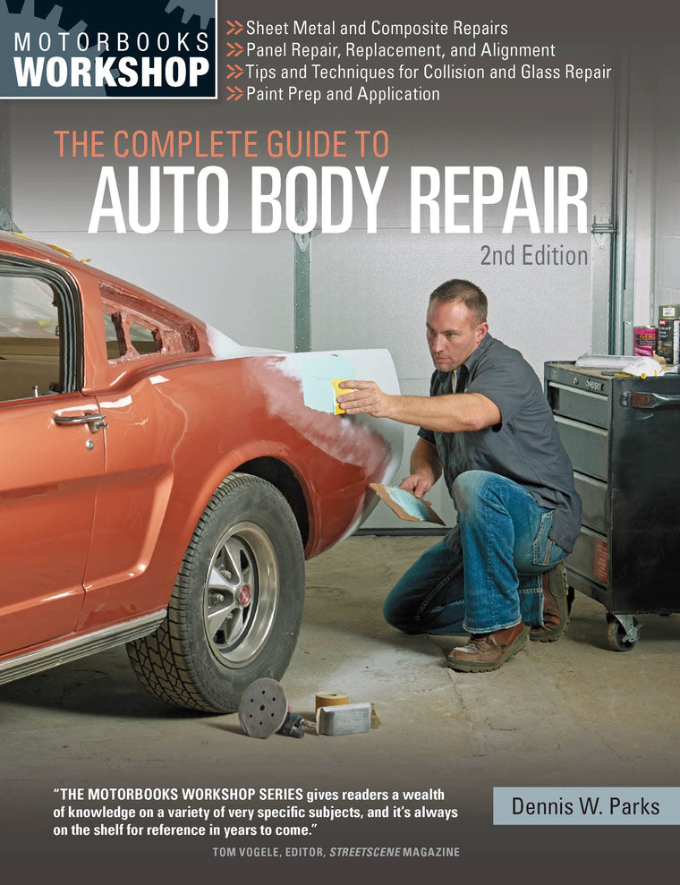 The Complete Guide to Auto Body Repair, 2nd Edition (Motorbooks Workshop)