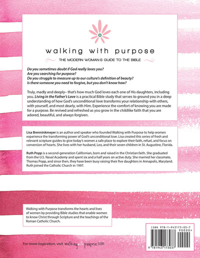 Catholic Women's Bible Study, Living In the Father's Love: A Study of God the Father from Walking with Purpose