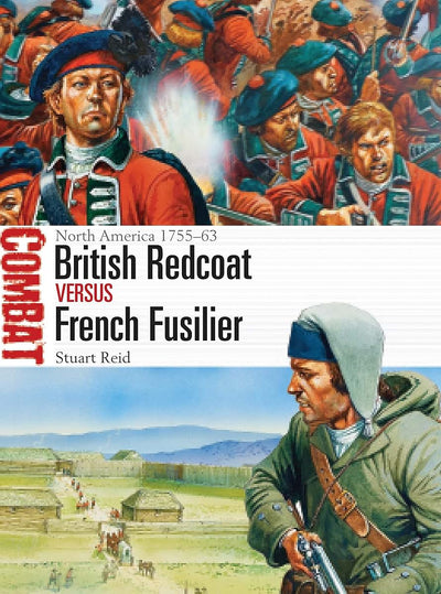 British Redcoat vs French Fusilier: North America 1755-63 (Combat, 17)