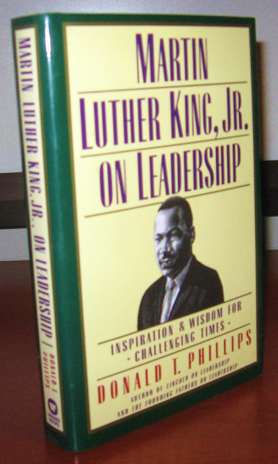 Martin Luther King, Jr. On Leadership: Inspirational Wisdom for Challenging Times