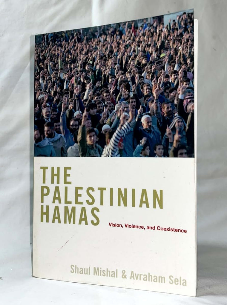The Palestinian Hamas: Vision, Violence, and Coexistence by