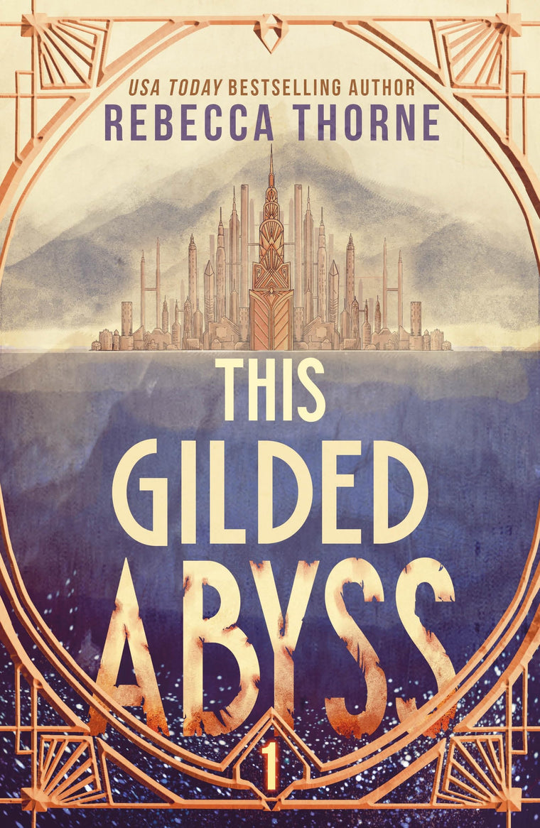 This Gilded Abyss (The Titan's Wrath Trilogy, 1)