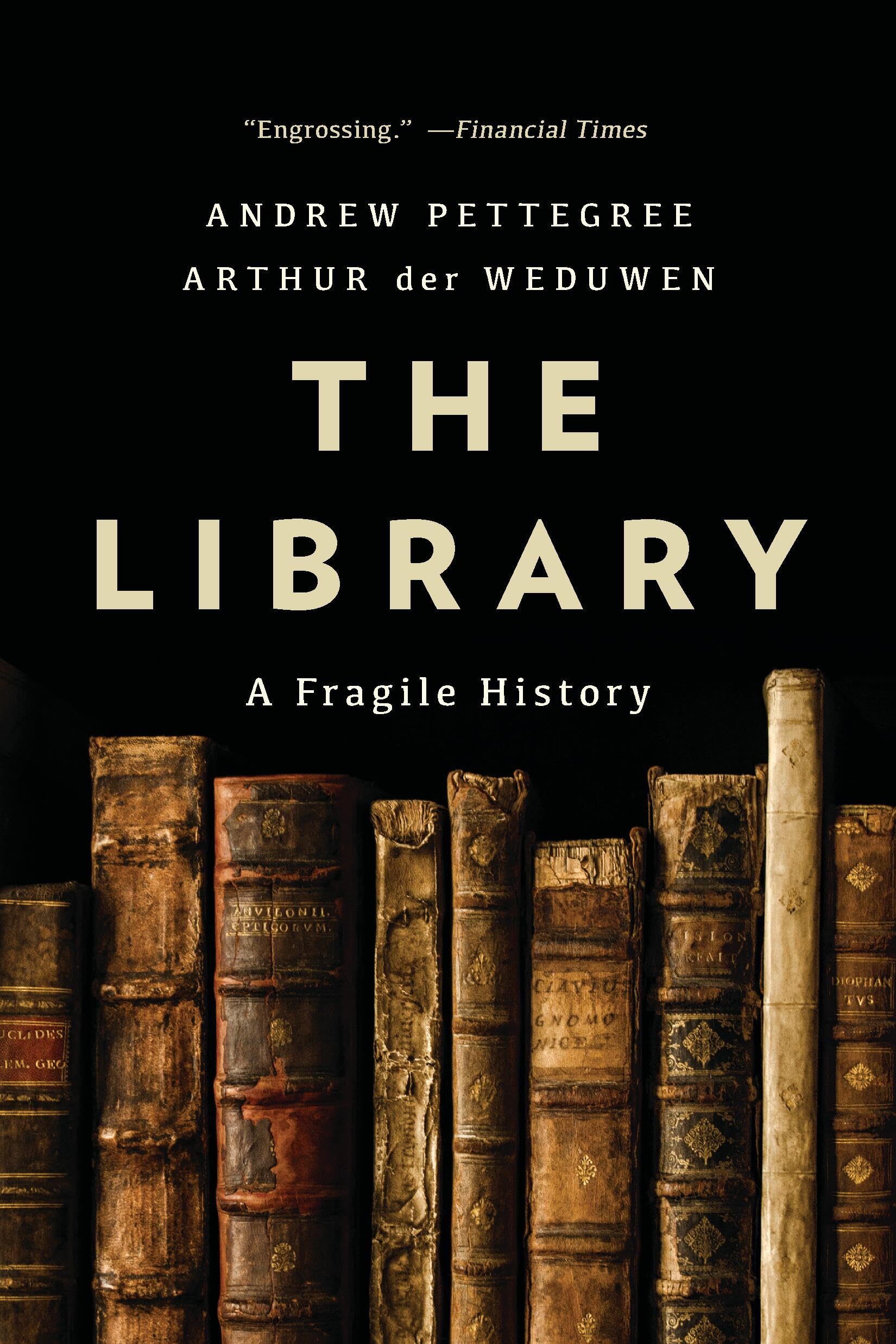 The Library: A Fragile History