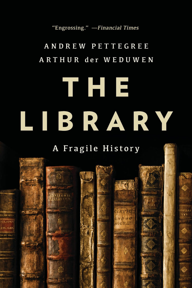 The Library: A Fragile History