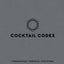 Cocktail Codex: Fundamentals, Formulas, Evolutions [A Cocktail Recipe Book]