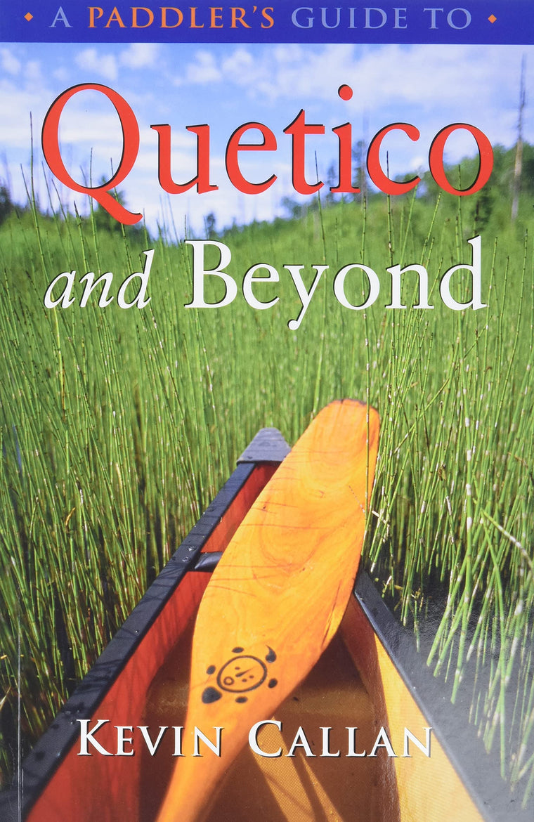A Paddler's Guide to Quetico and Beyond