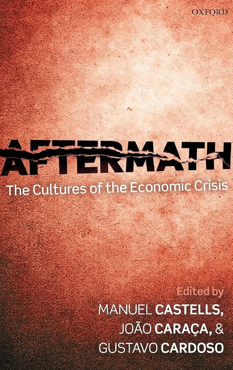 Aftermath: The Cultures of the Economic Crisis