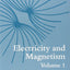 Electricity and Magnetism, Volumes 1 and 2: Third Edition (Oxford Classic Texts in the Physical Sciences)