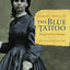 The Blue Tattoo: The Life of Olive Oatman (Women in the West