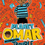 Planet Omar: Accidental Trouble Magnet
