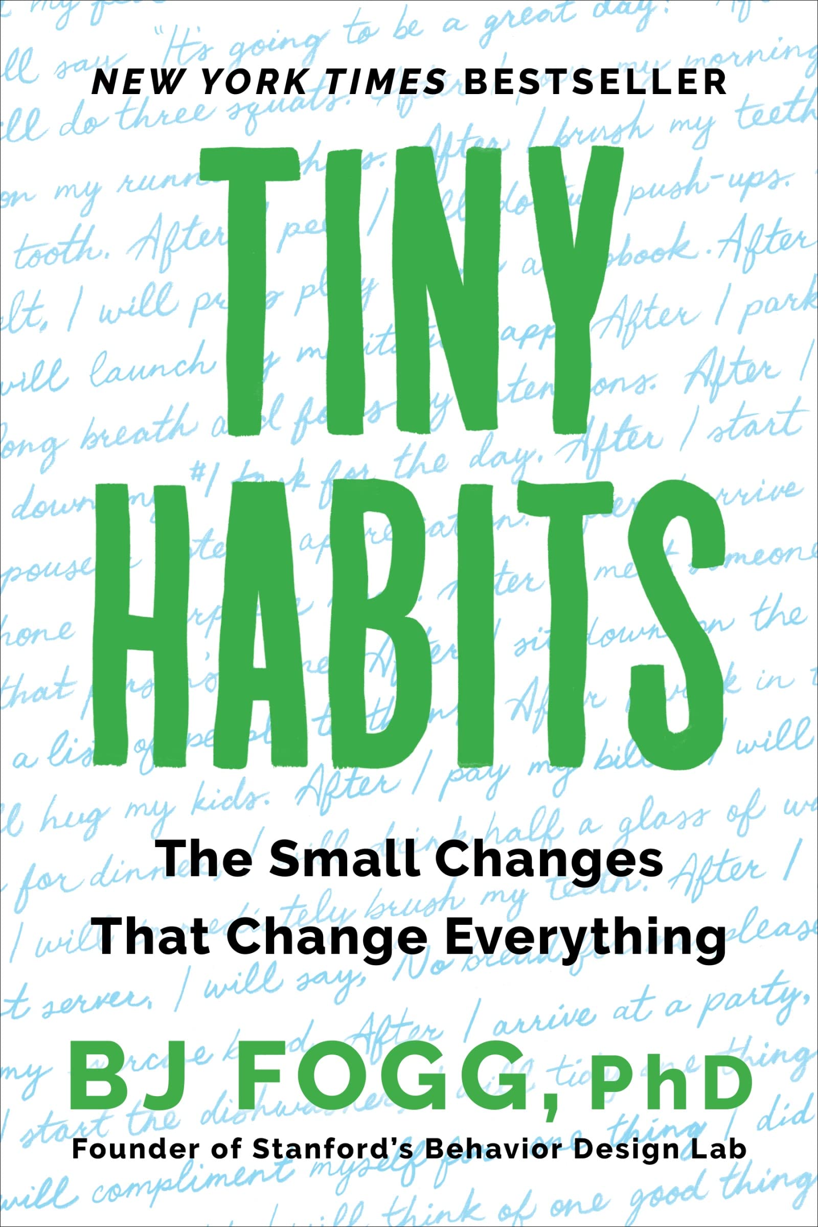 Tiny Habits: The Small Changes That Change Everything