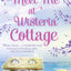 Meet Me at Wisteria Cottage