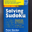 Mensa Guide to Solving Sudoku: Hundreds of Puzzles Plus Tech