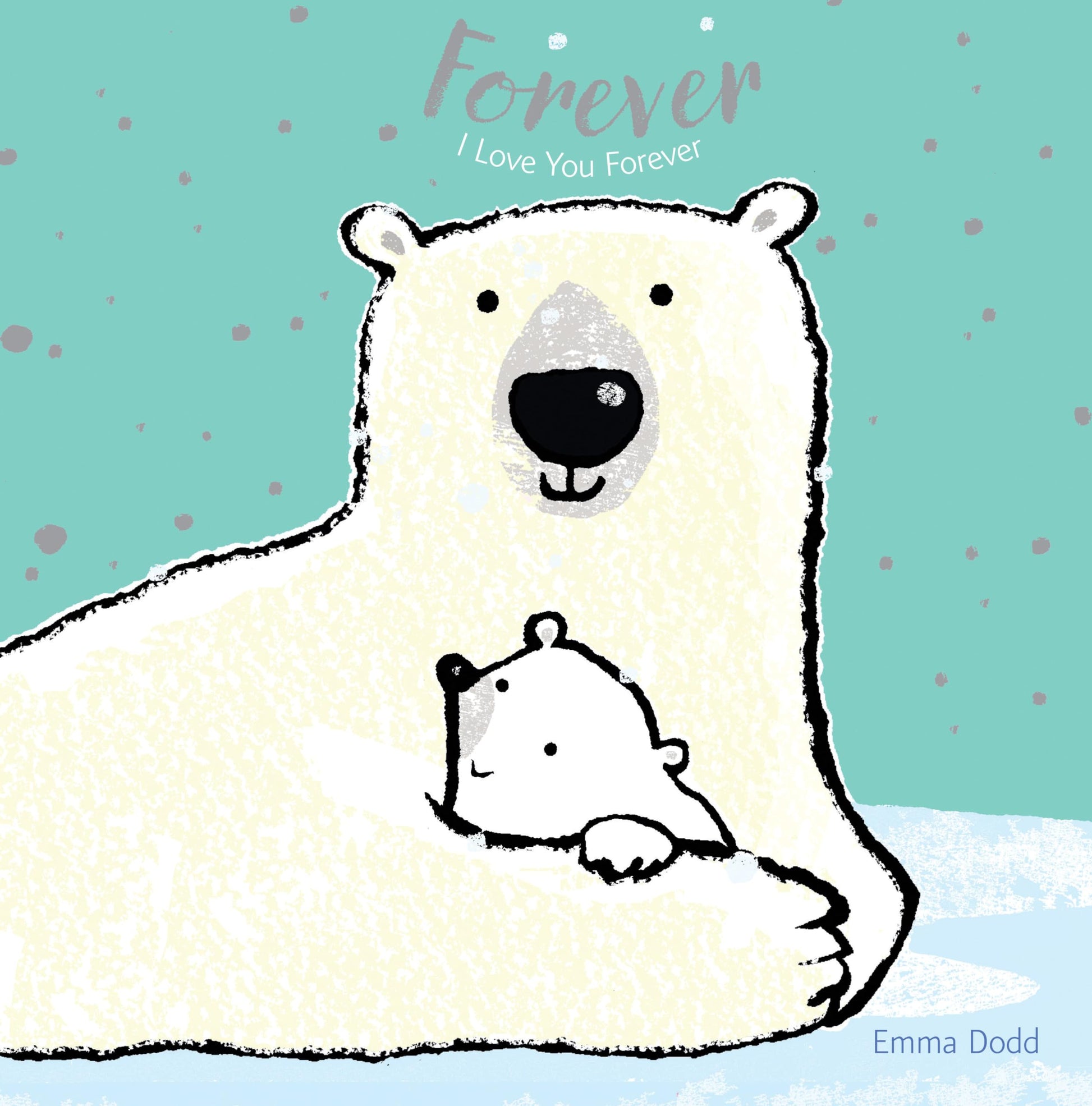 Forever (Emma Dodd's Love You Books)