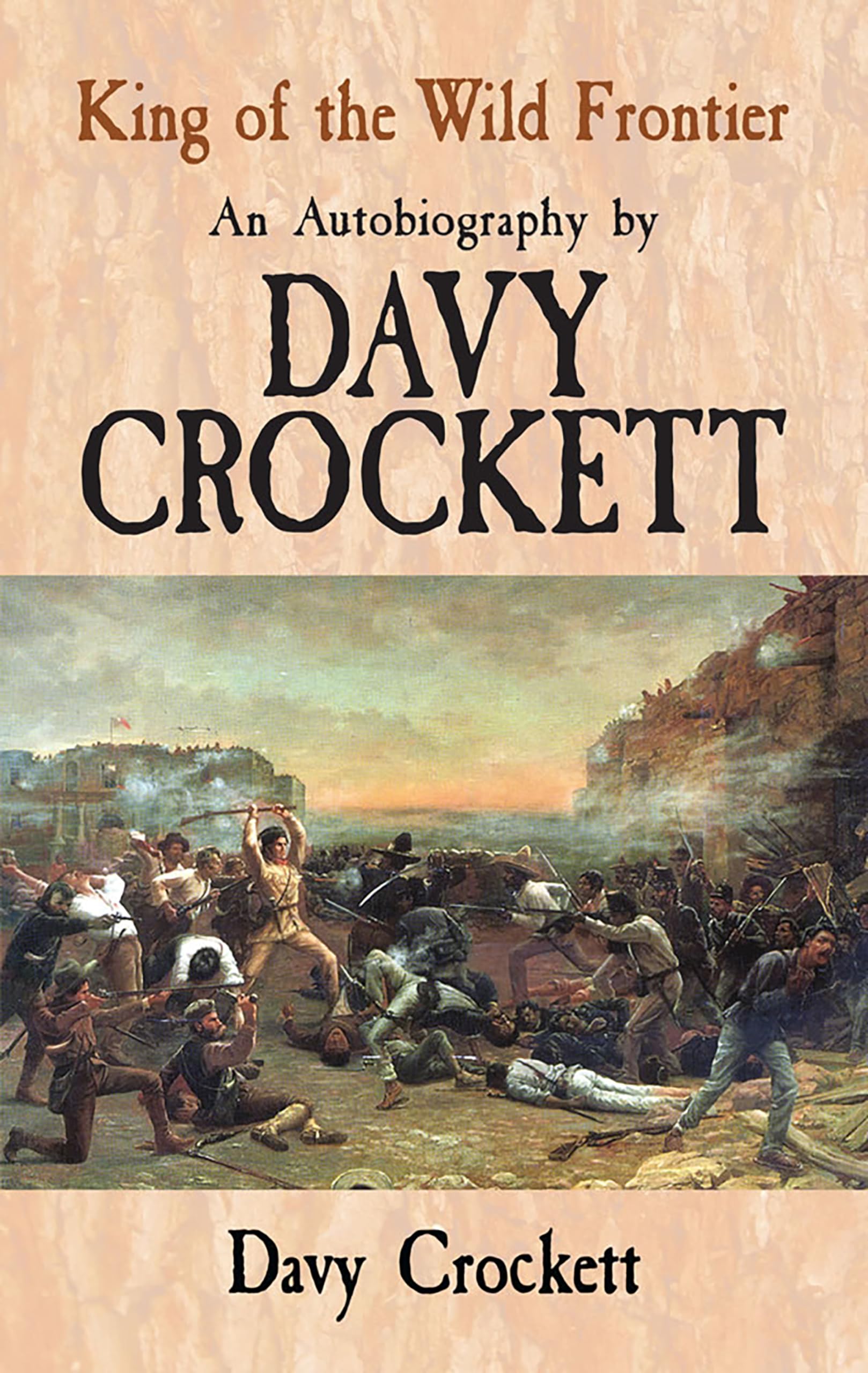 King of the Wild Frontier: An Autobiography by Davy Crockett (Dover Books on Americana)