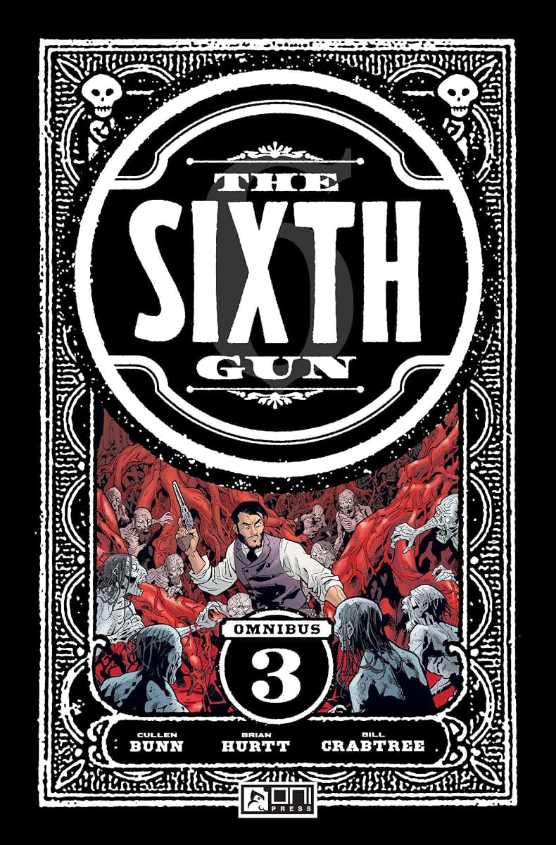 The Sixth Gun Omnibus Vol. 3 (3)
