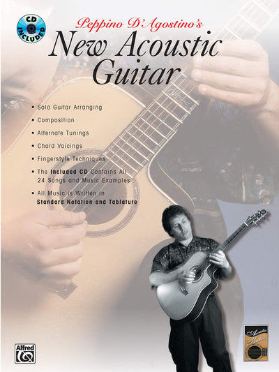 Acoustic Masters: Peppino D'Agostino's New Acoustic Guitar, Book & Online Audio (Acoustic Masters Series)