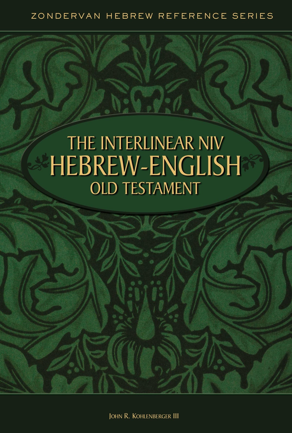 The interlinear NIV Hebrew-English Old Testament