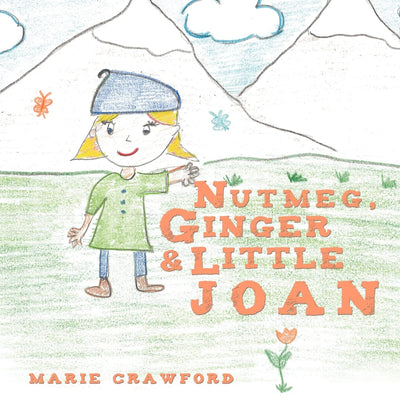 Nutmeg, Ginger and Little Joan